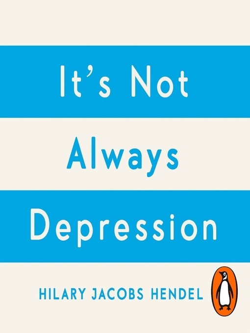 Title details for It's Not Always Depression by Cassandra Campbell - Available